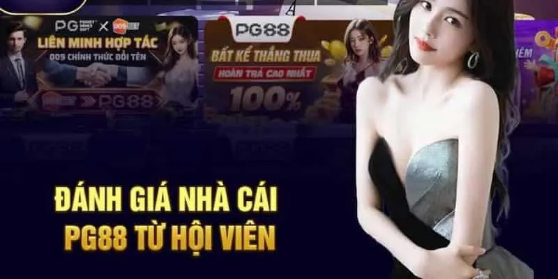 PG88 là nhà cái được đánh giá cao