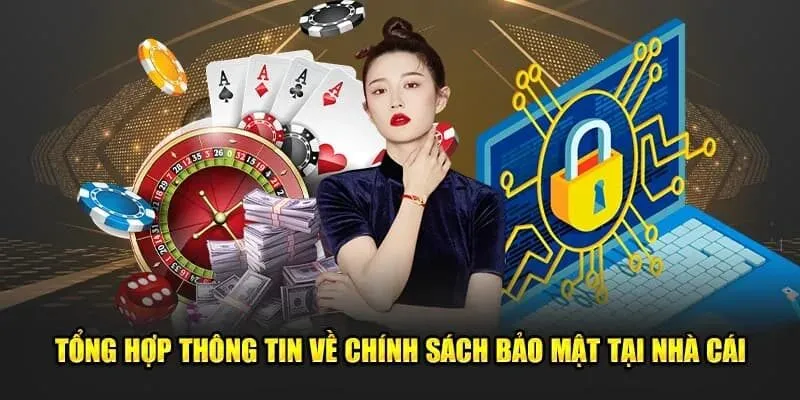 Chính sách bảo mật cao với mức độ an toàn, công nghệ tối tân